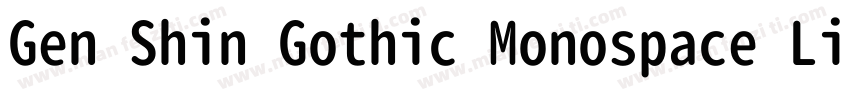 Gen Shin Gothic Monospace Light字体转换